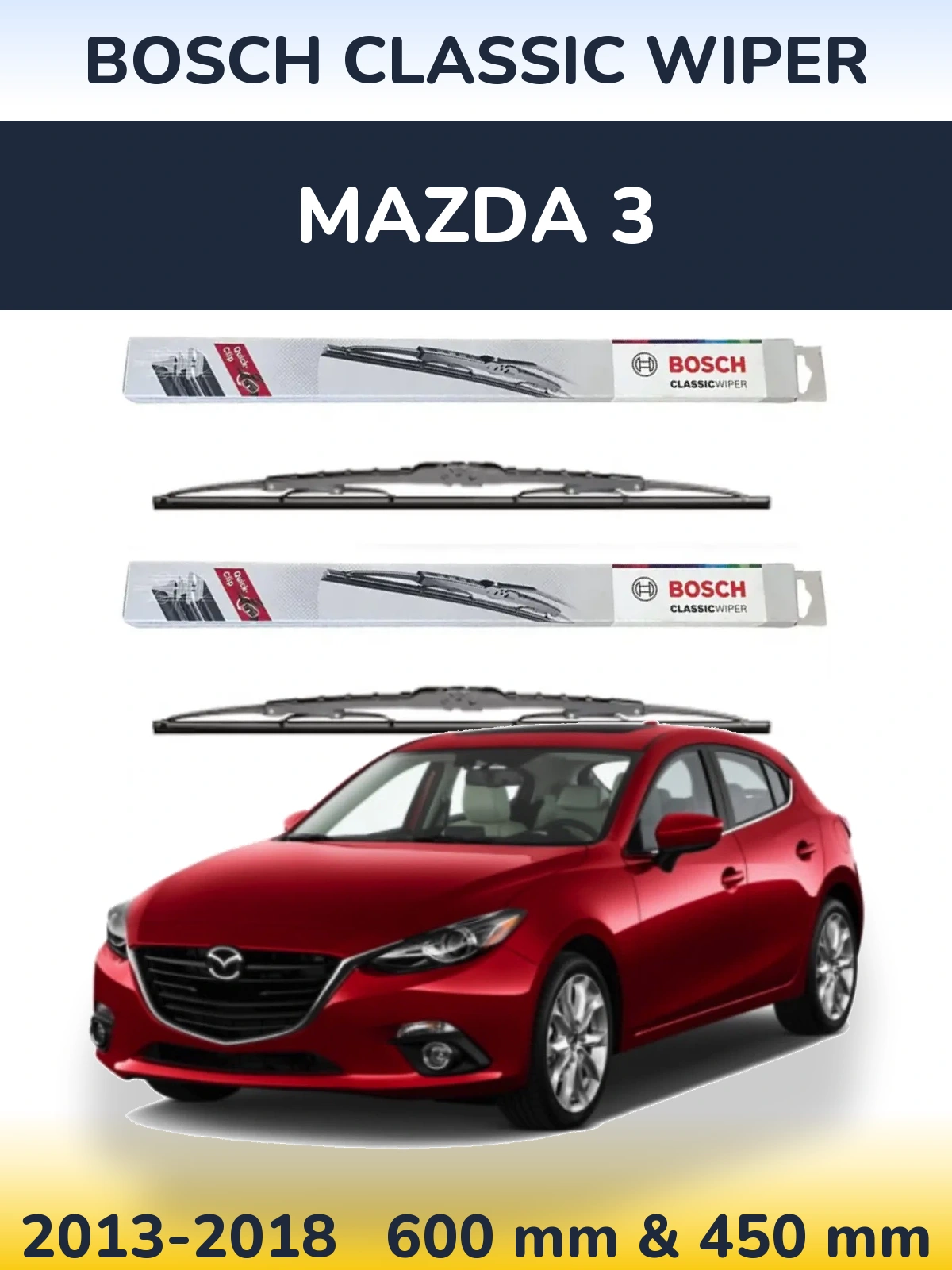 Комплект передних дворников BOSCH Classic Wiper 600 & 450 мм для Mazda 3 2013-2018
