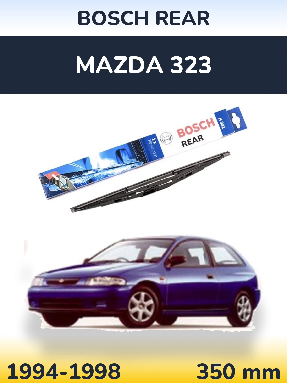 Torkarblad BOSCH Rear för Mazda 323