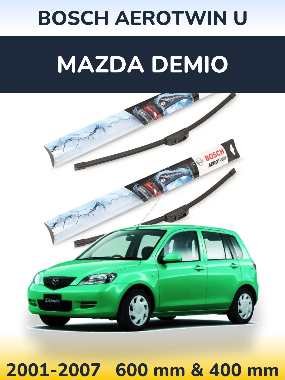 Torkarblad BOSCH AeroTwin U för Mazda Demio