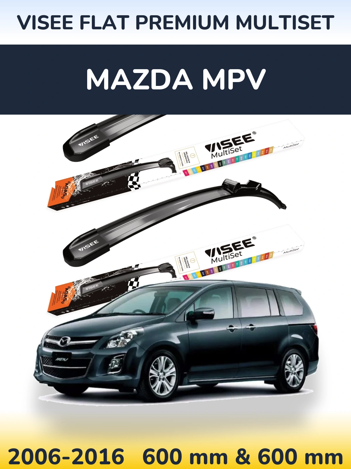Front wiper blade set VISEE FLAT PREMIUM MultiSet 600 & 600 mm for Mazda MPV 2006-2016