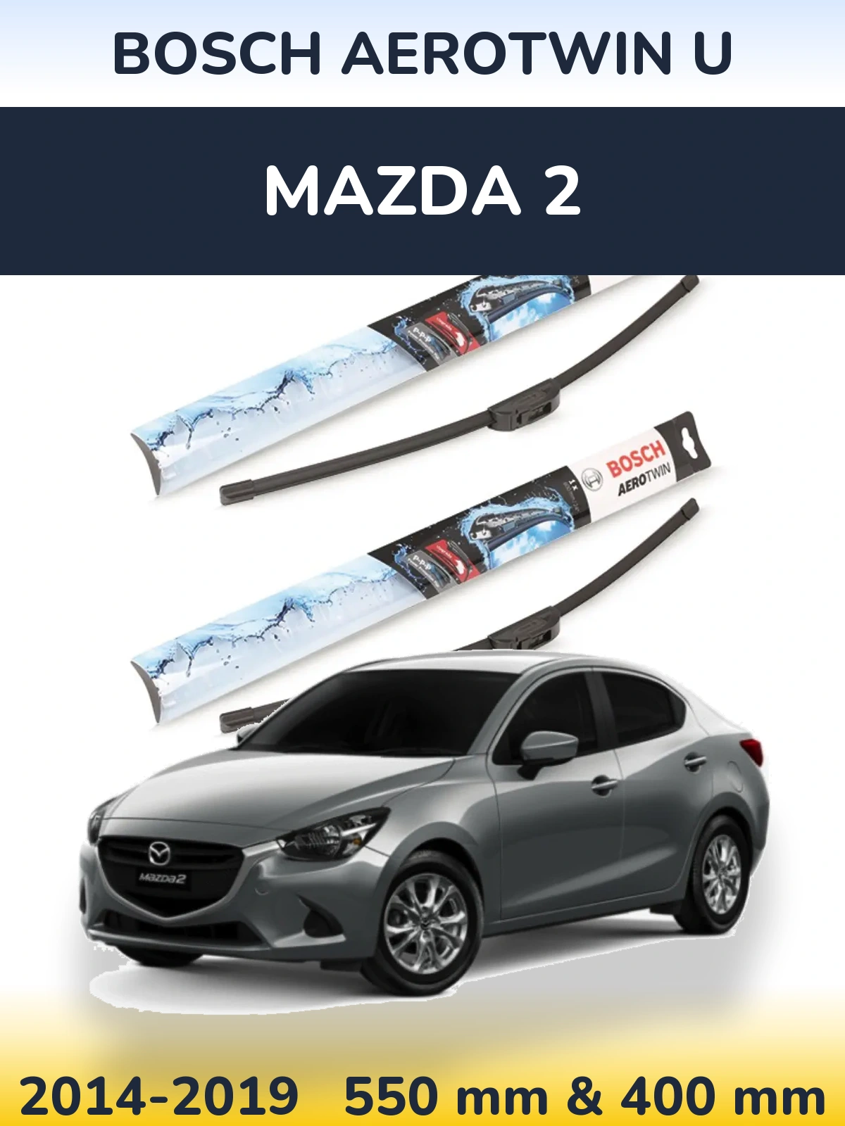 Torkarblad BOSCH AeroTwin U för Mazda 2