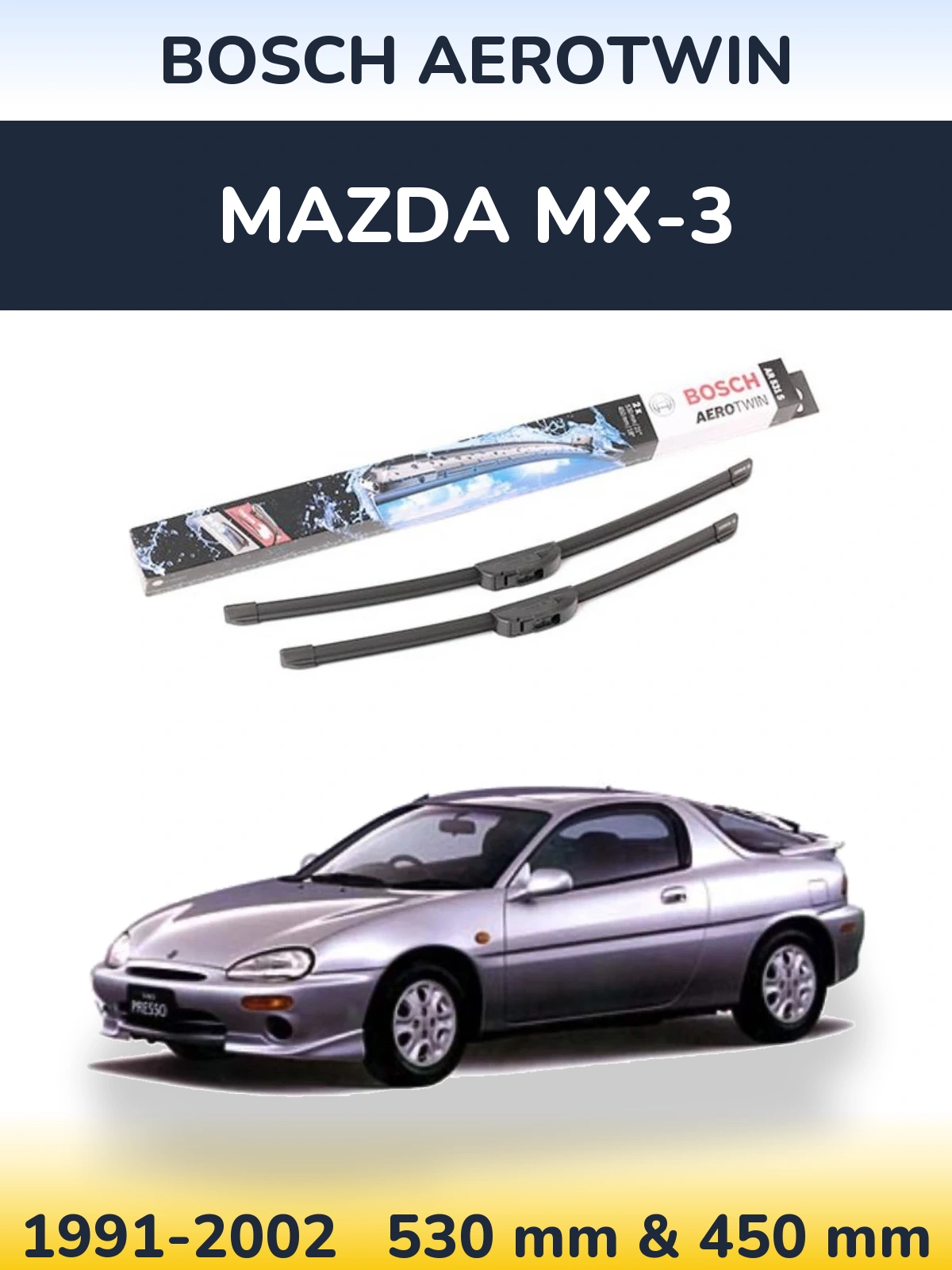 Torkarblad BOSCH AeroTwin för Mazda MX-3