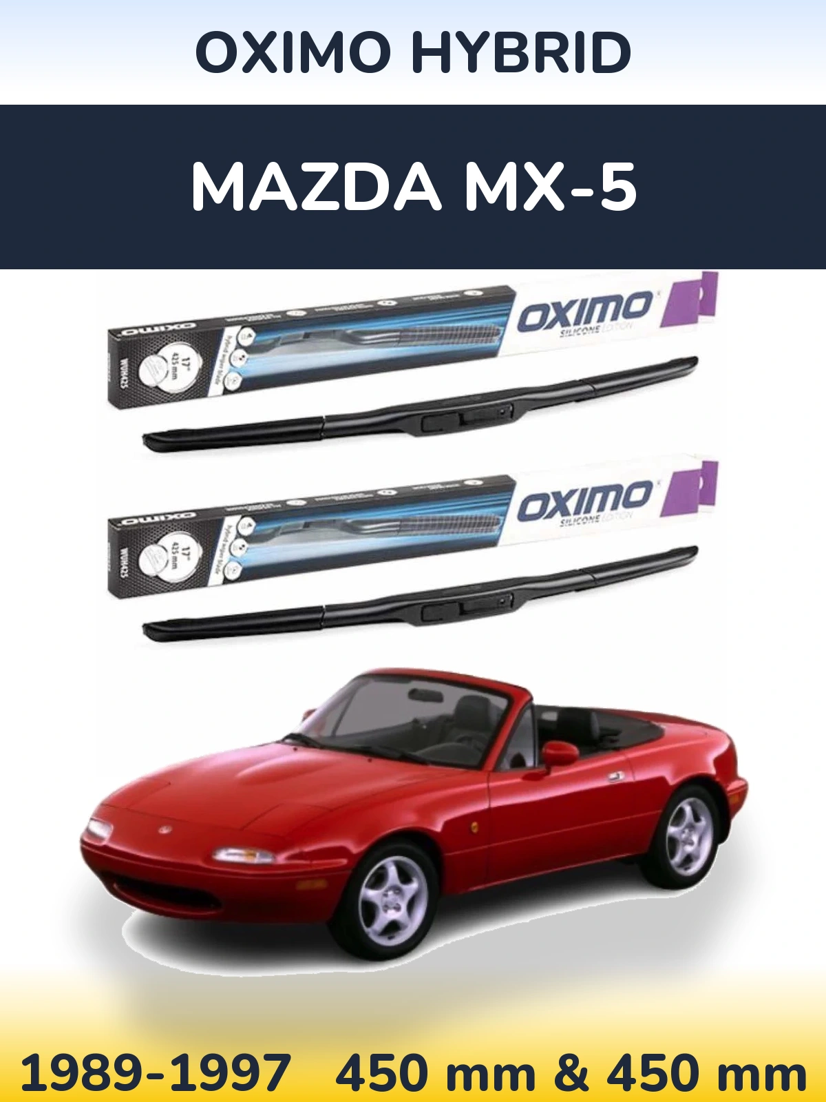 Комплект передніх щіток Oximo Hybrid 450 & 450 мм для Mazda MX-5 1989-1997