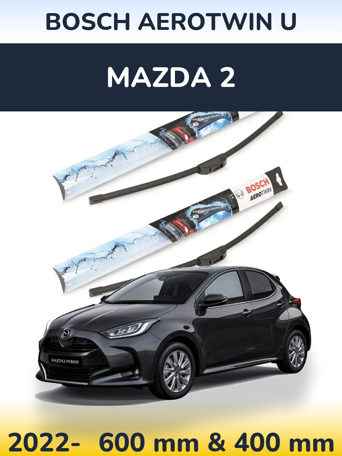 Torkarblad BOSCH AeroTwin U för Mazda 2