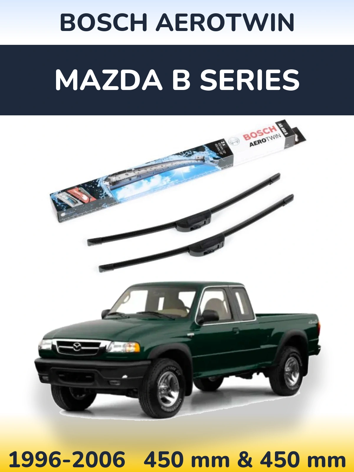 Front wiper blade set BOSCH AeroTwin 450 & 450 mm for Mazda B Series 1996-2006