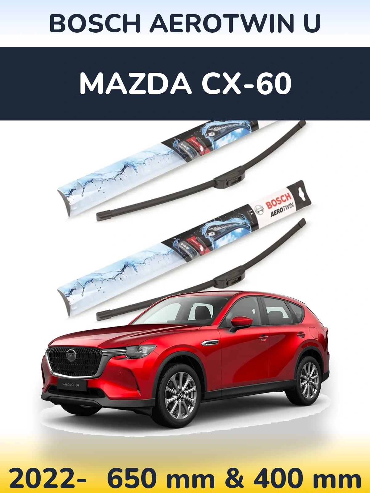 Комплект передних дворников BOSCH AeroTwin U 650 & 400 мм для Mazda CX-60 2022-2026