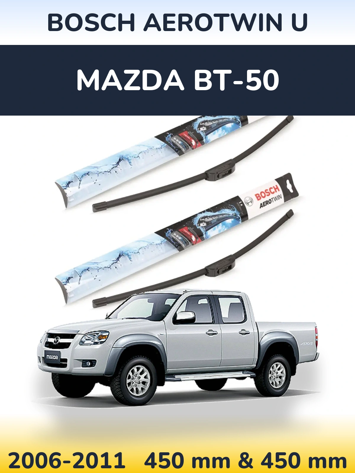 Torkarblad BOSCH AeroTwin U för Mazda BT-50
