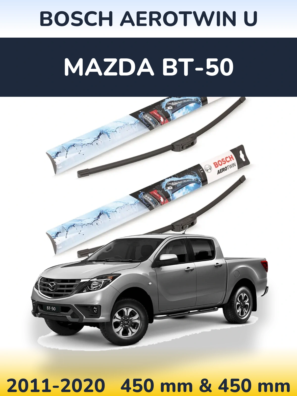 Front wiper blade set BOSCH AeroTwin U 450 & 450 mm for Mazda BT-50 2011-2020