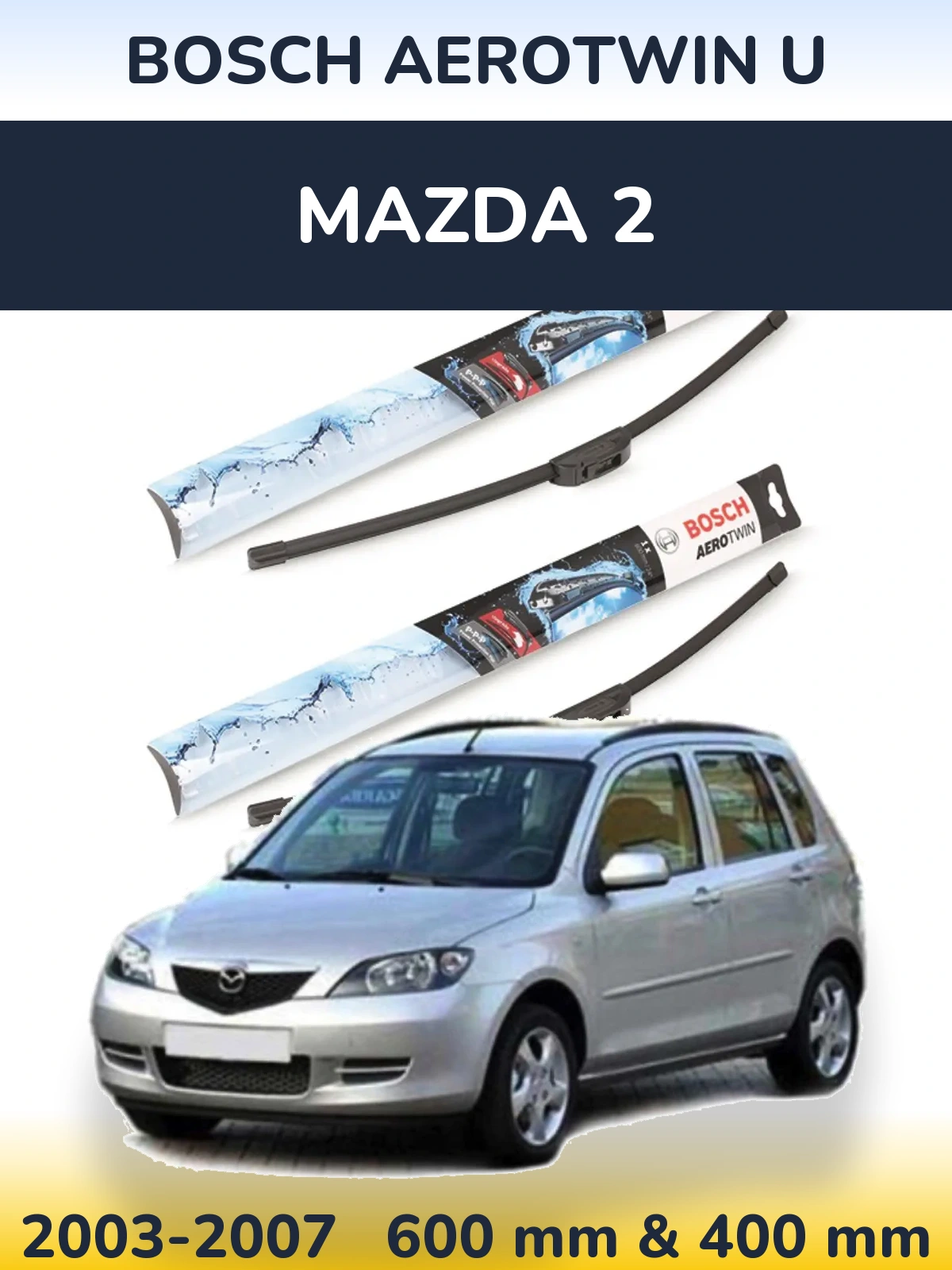 Torkarblad BOSCH AeroTwin U för Mazda 2