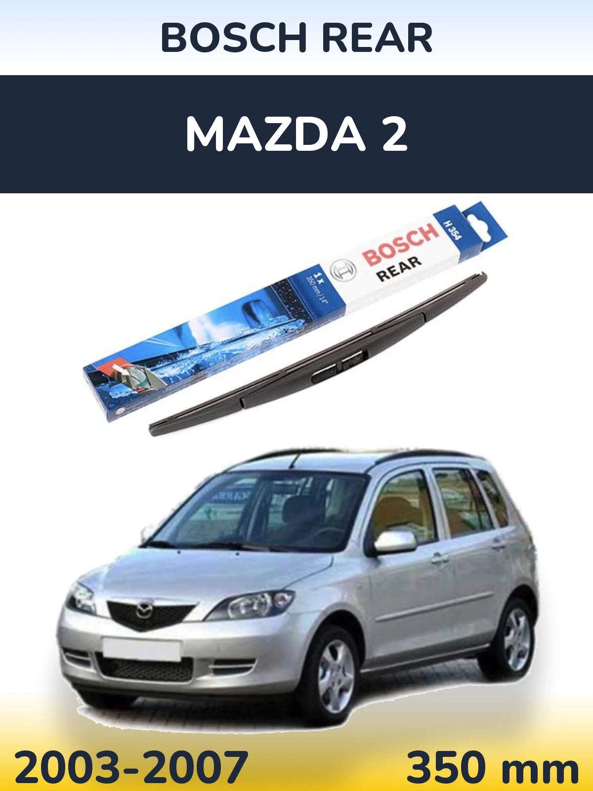 Torkarblad BOSCH Rear för Mazda 2