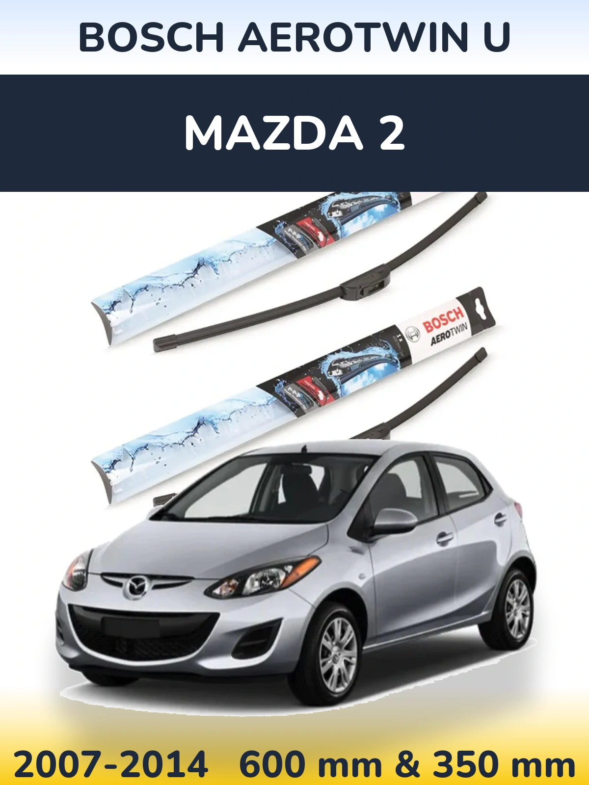 Torkarblad BOSCH AeroTwin U för Mazda 2