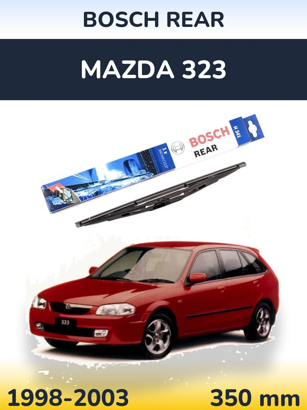 Torkarblad BOSCH Rear för Mazda 323