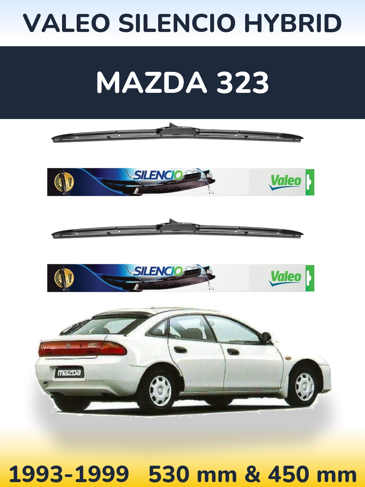 Комплект передніх щіток Valeo Silencio Hybrid 530 & 450 мм для Mazda 323 1993-1999