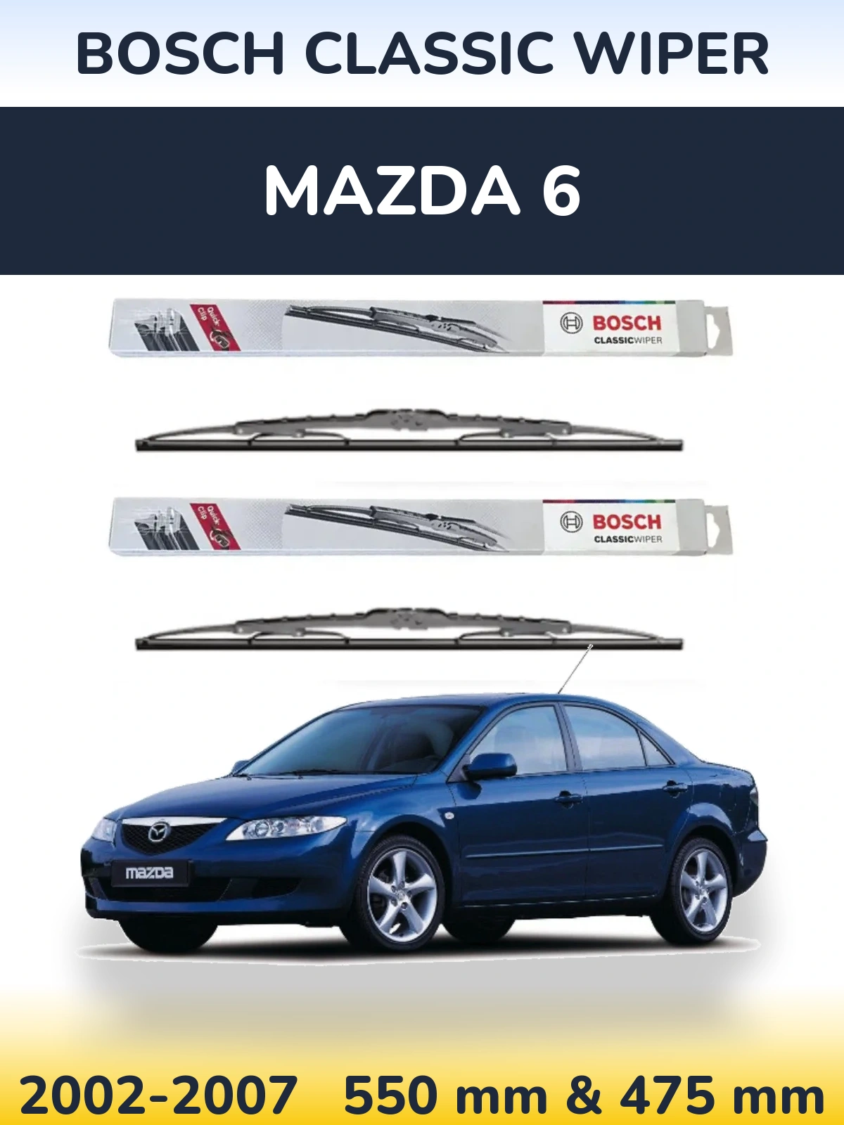 Комплект передних дворников BOSCH Classic Wiper 550 & 475 мм для Mazda 6 2002-2007
