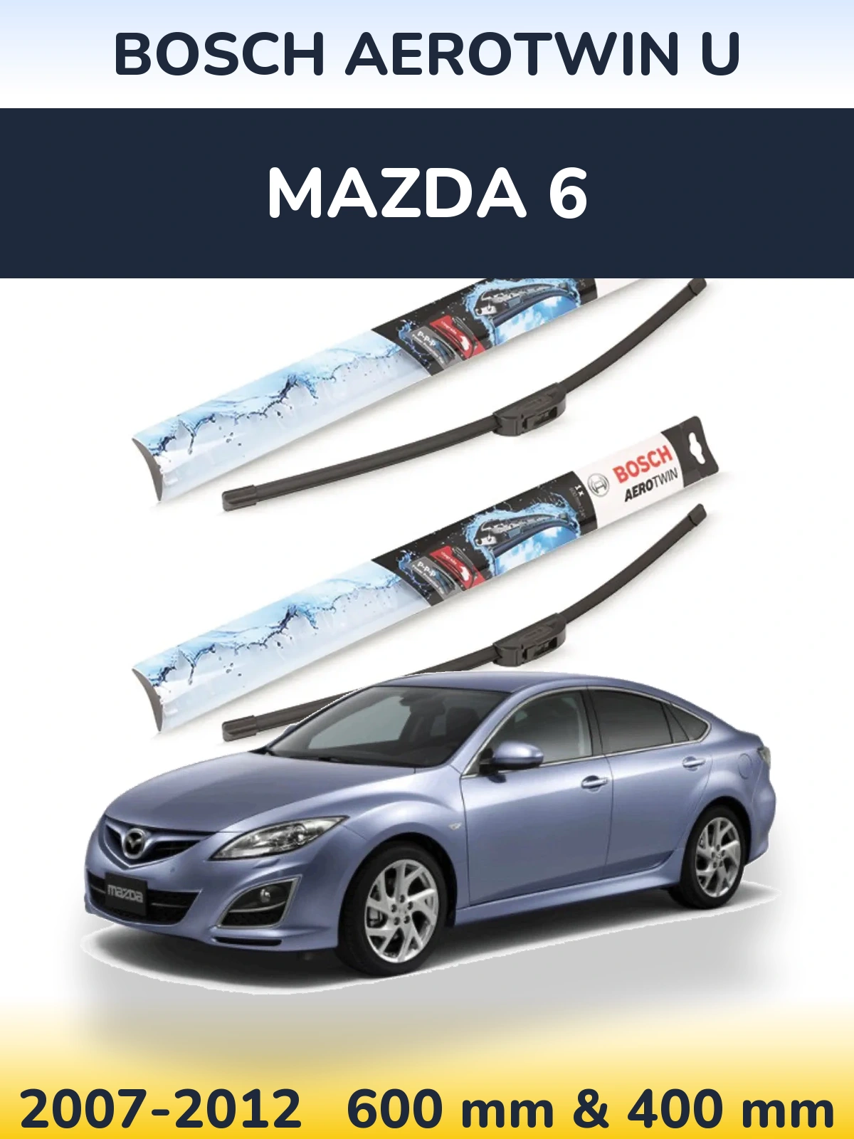 Torkarblad BOSCH AeroTwin U för Mazda 6