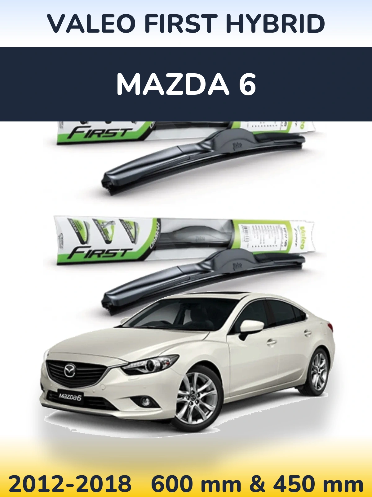 Torkarblad Valeo First Hybrid för Mazda 6