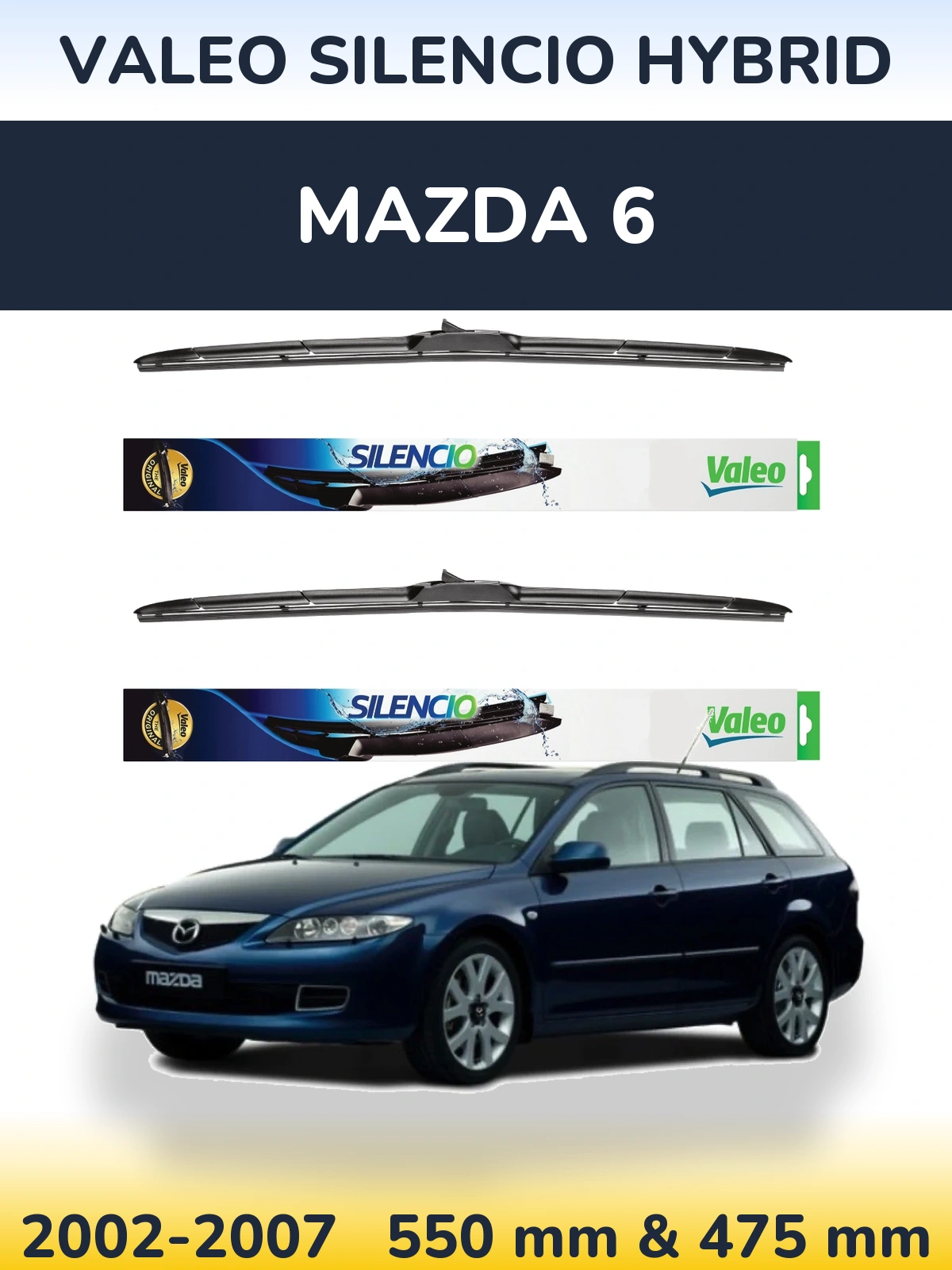 Комплект передніх щіток Valeo Silencio Hybrid 550 & 475 мм для Mazda 6 2002-2007