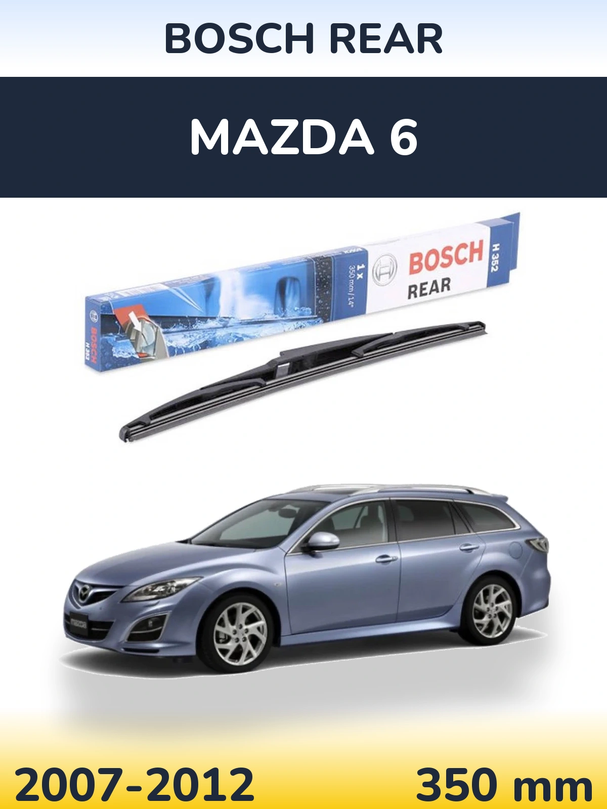Задня щітка BOSCH Rear 350 мм для Mazda 6 2007-2012