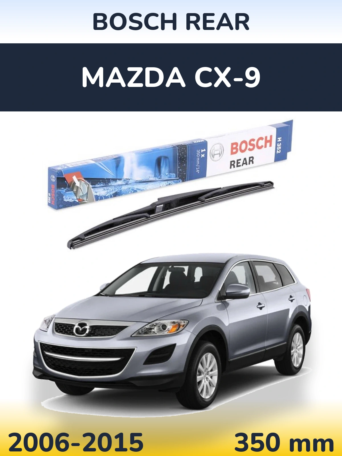 Torkarblad BOSCH Rear för Mazda CX-9
