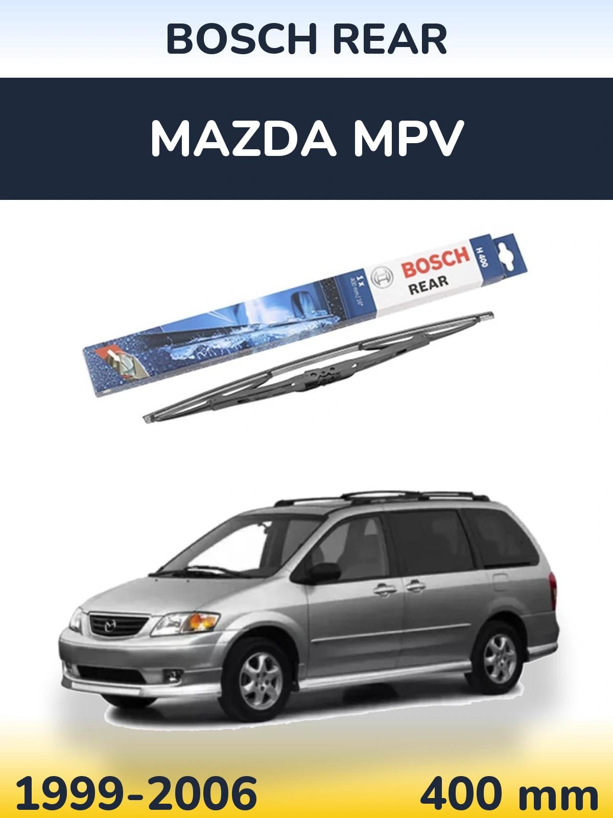 Torkarblad BOSCH Rear för Mazda MPV