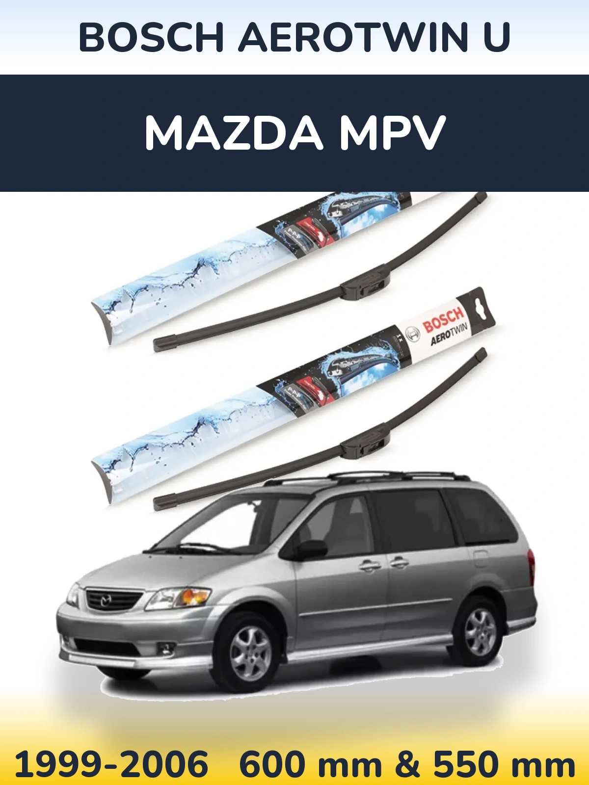 Torkarblad BOSCH AeroTwin U för Mazda MPV