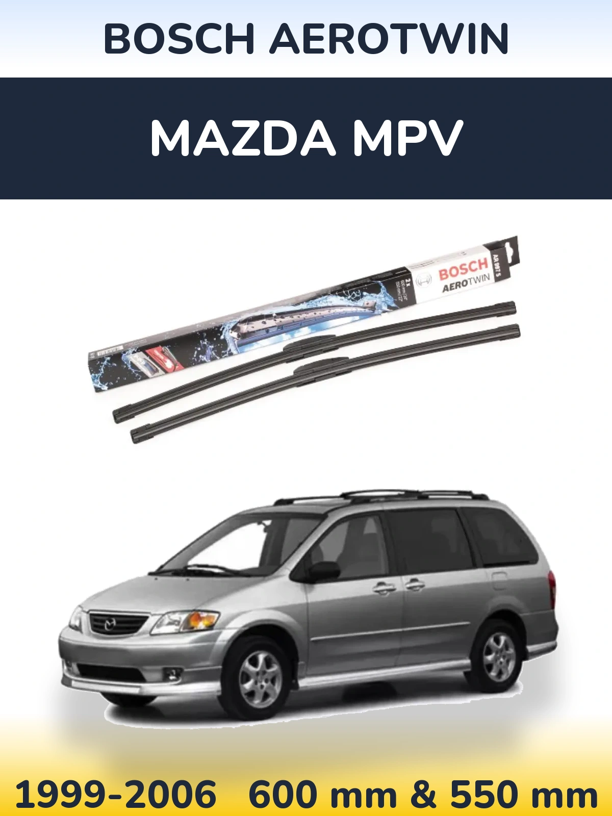 Torkarblad BOSCH AeroTwin för Mazda MPV
