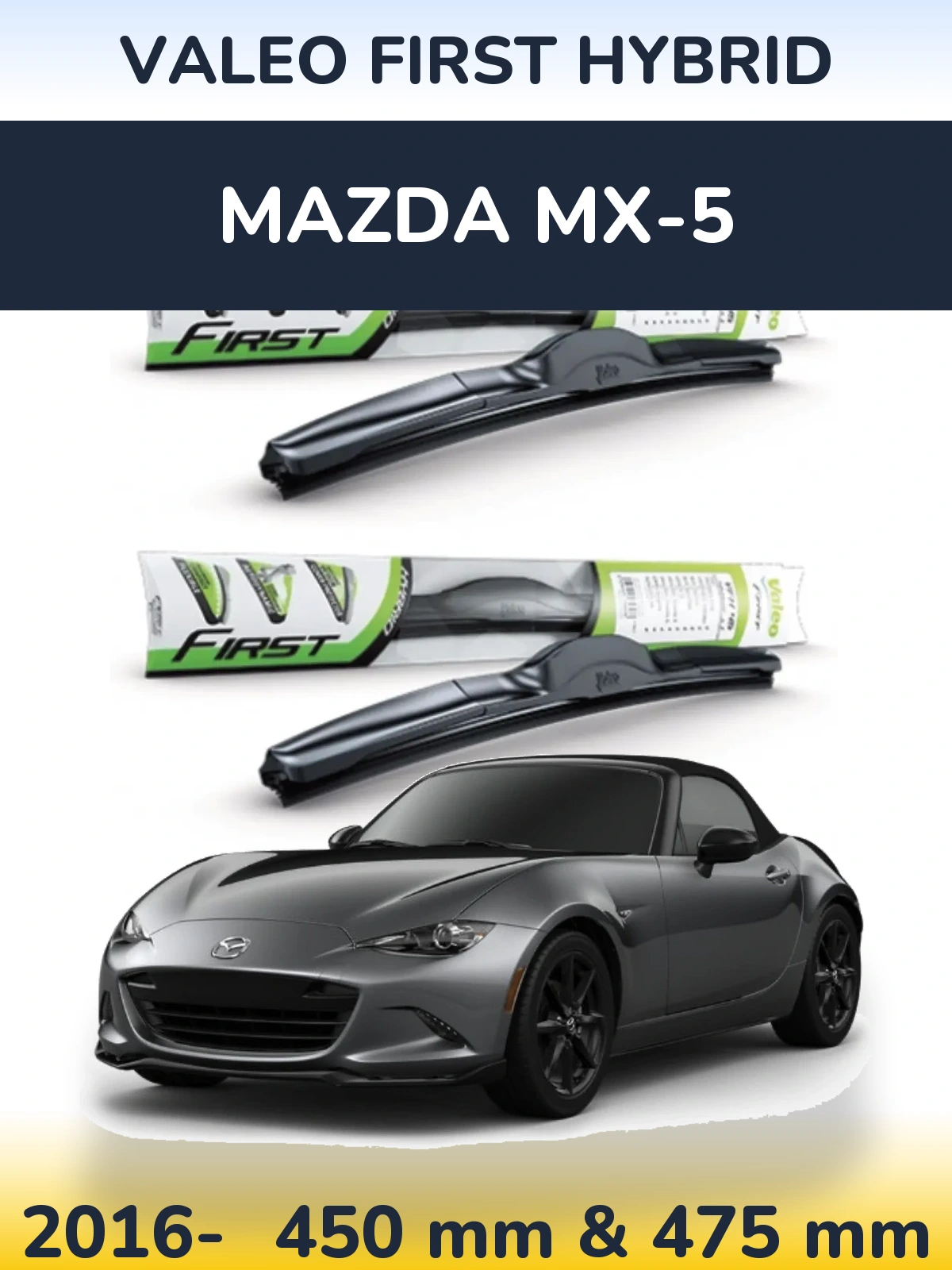 Torkarblad Valeo First Hybrid för Mazda MX-5