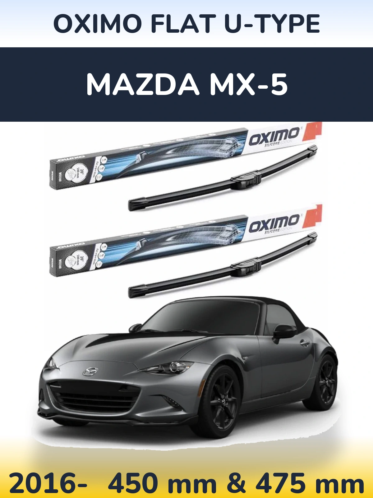 Комплект передних дворников Oximo Flat U-type 450 & 475 мм для Mazda MX-5 2016-2026