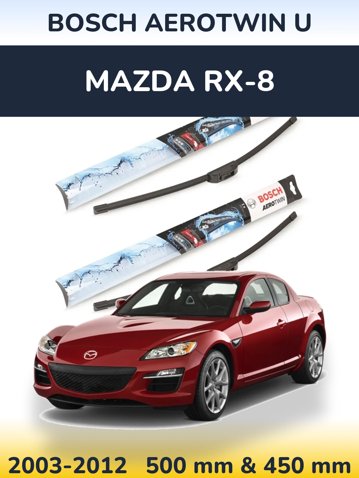Torkarblad BOSCH AeroTwin U för Mazda RX-8