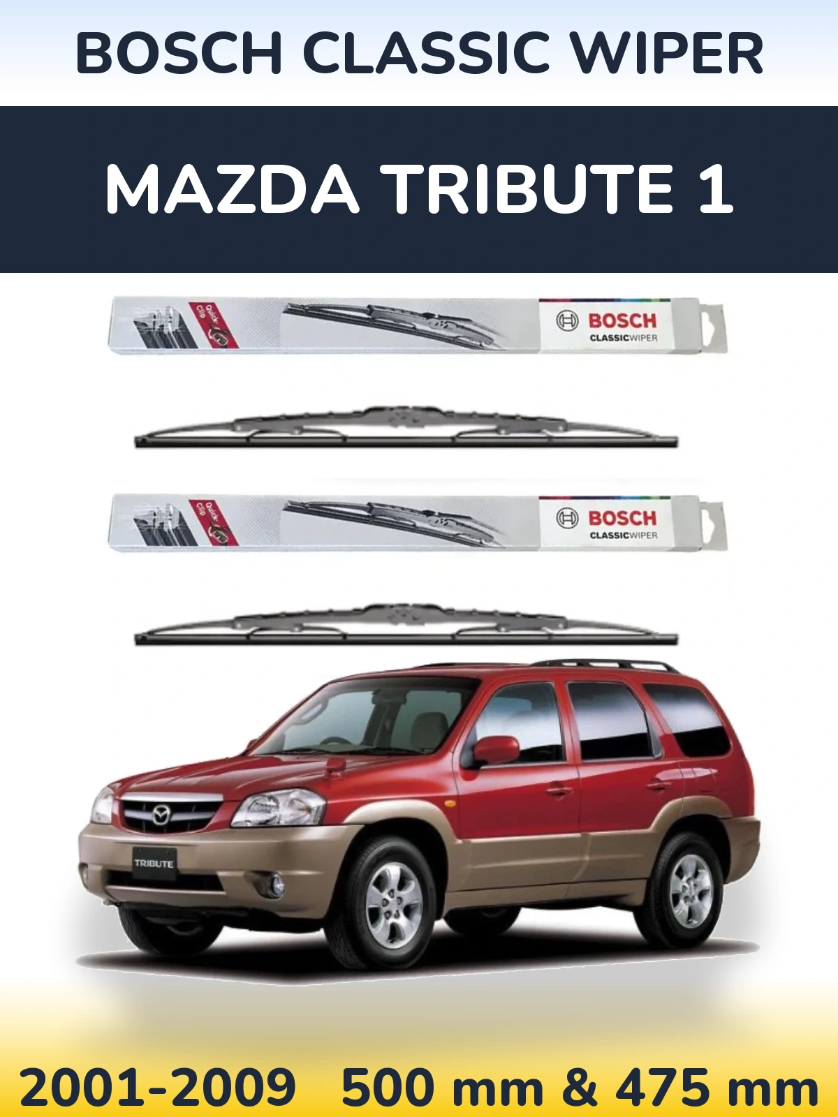 Torkarblad BOSCH Classic Wiper för Mazda Tribute 1