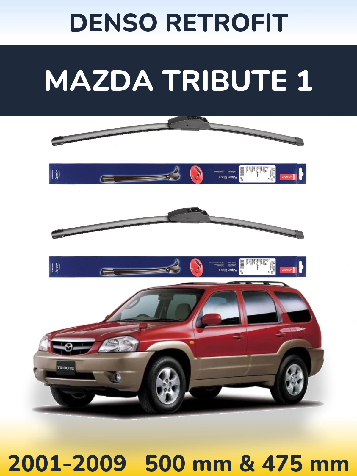 Torkarblad Denso Retrofit för Mazda Tribute 1