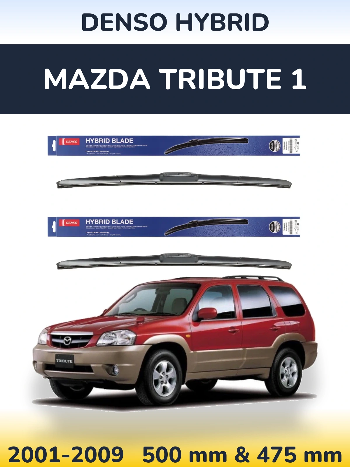 Torkarblad Denso Hybrid för Mazda Tribute 1