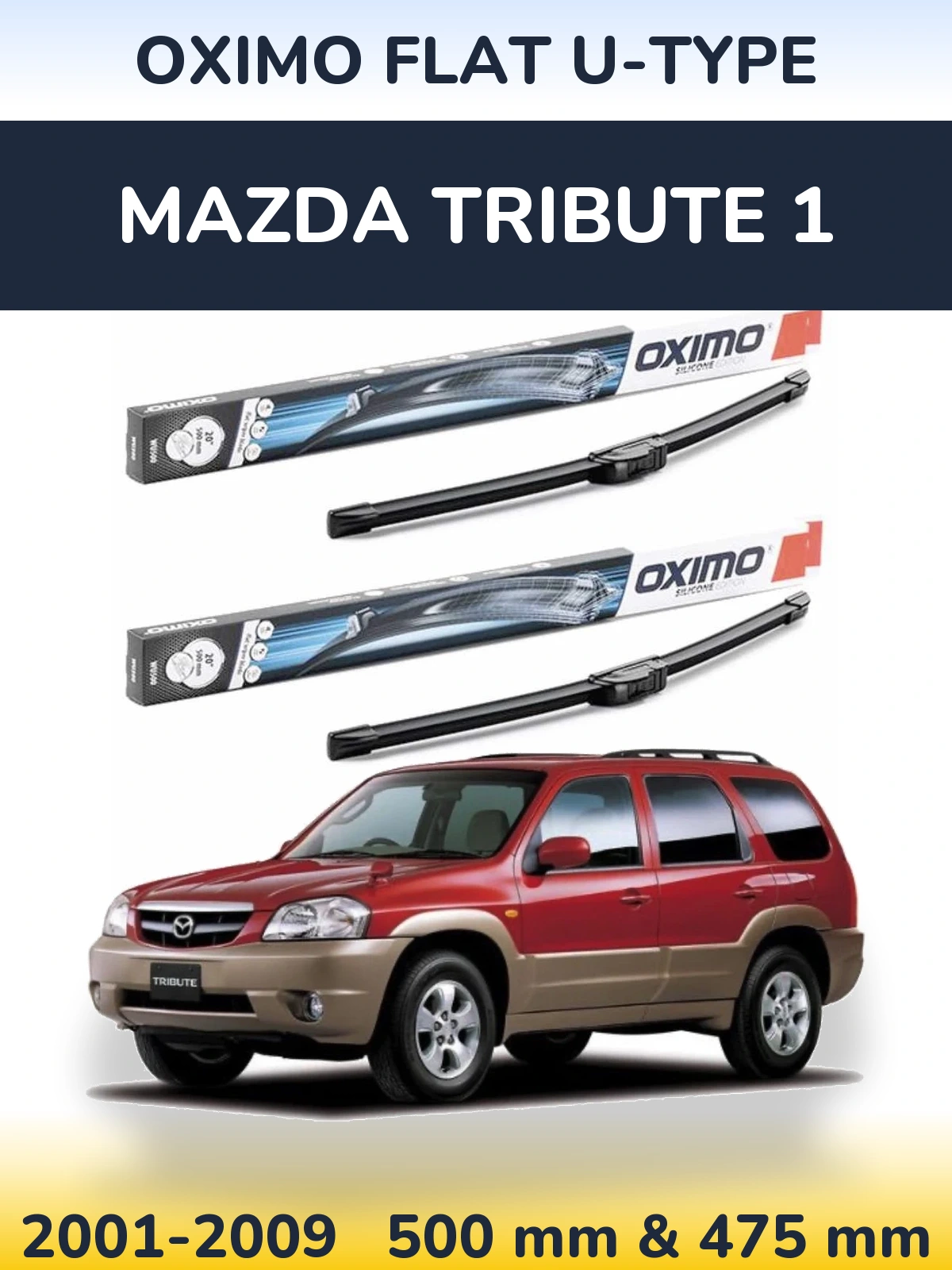 Torkarblad Oximo Flat U-type för Mazda Tribute 1