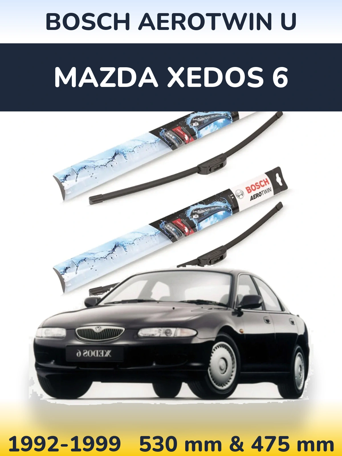 Torkarblad BOSCH AeroTwin U för Mazda Xedos 6