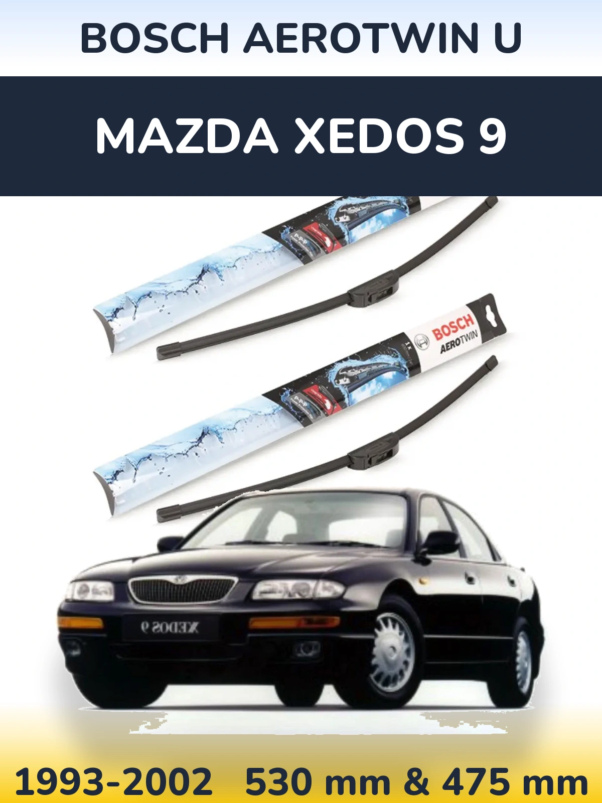 Torkarblad BOSCH AeroTwin U för Mazda Xedos 9