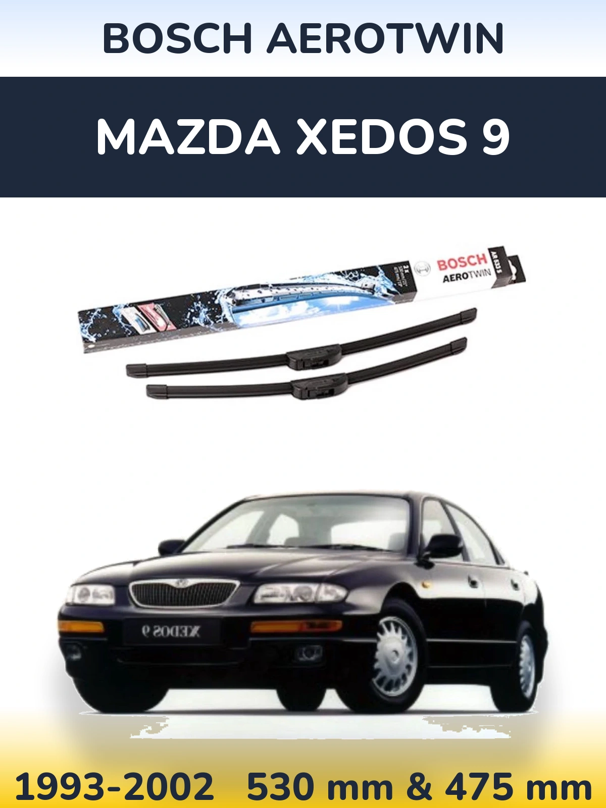 Torkarblad BOSCH AeroTwin för Mazda Xedos 9