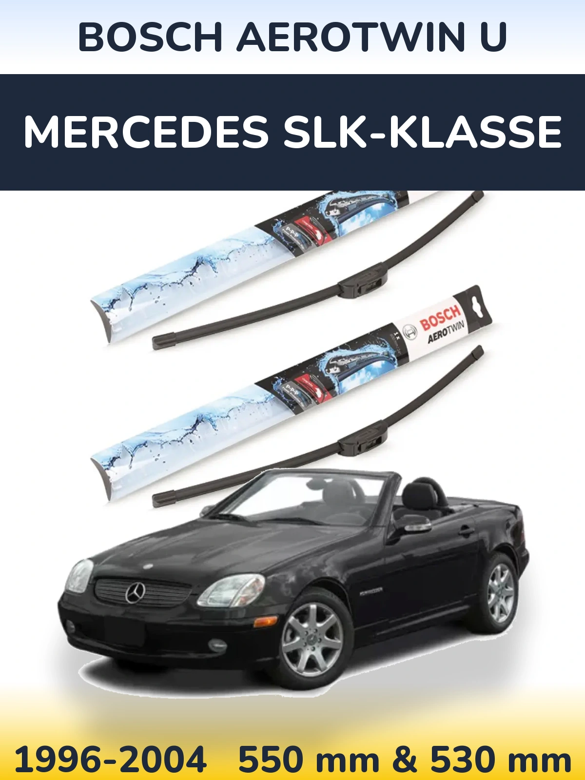 Комплект передніх щіток BOSCH AeroTwin U 550 & 530 мм для Mercedes SLK-Klasse 1996-2004