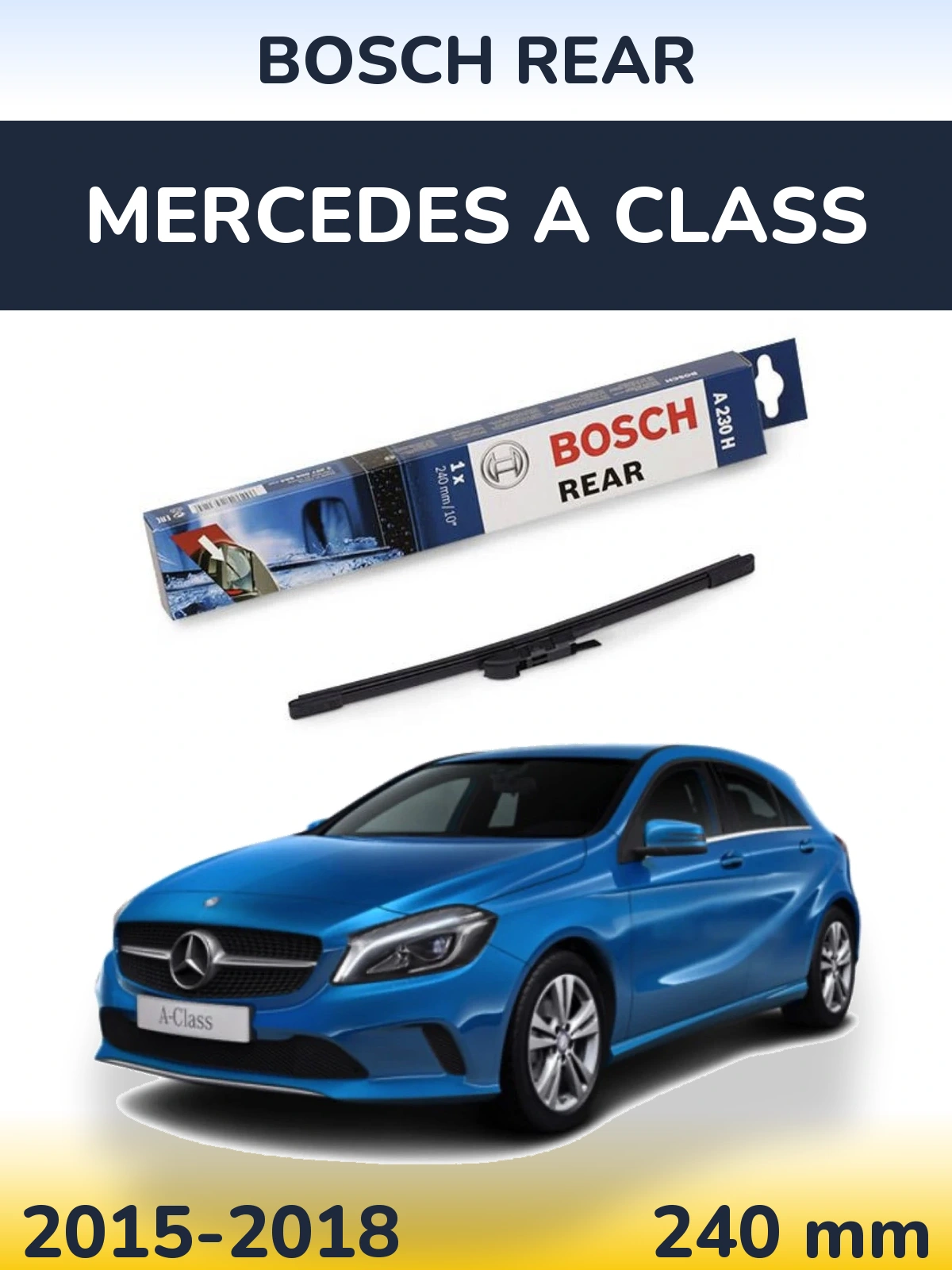 Torkarblad BOSCH Rear för Mercedes A Class