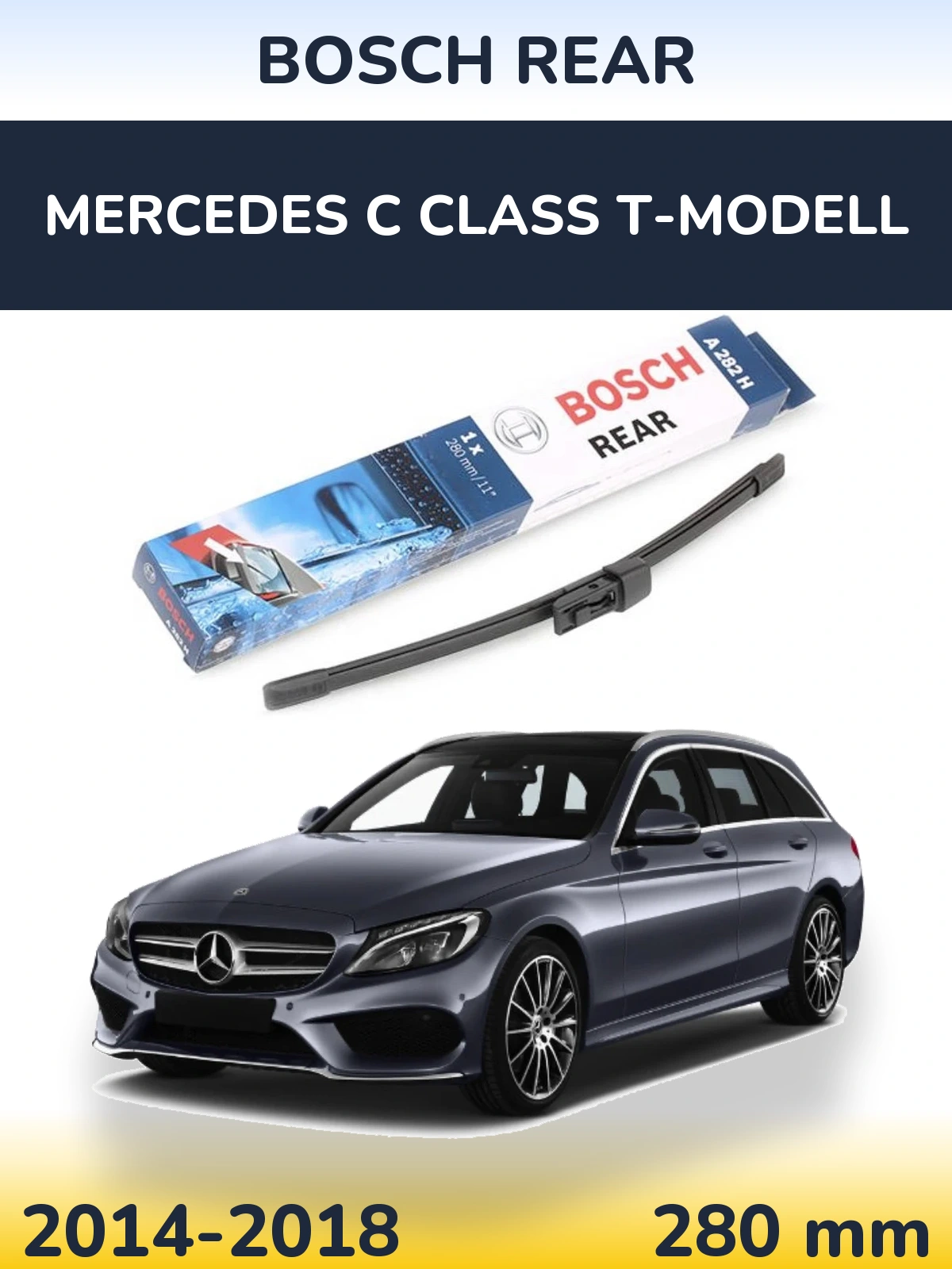Rear wiper blade BOSCH Rear 280 mm for Mercedes C Class T-Modell 2014-2018