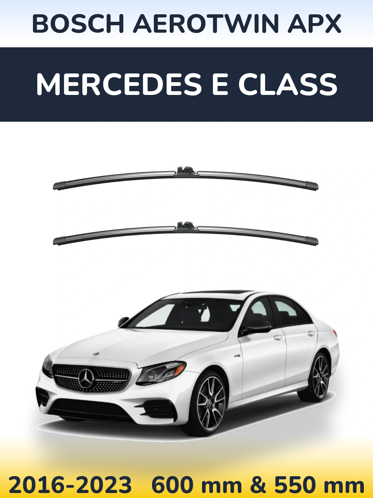 Front wiper blade set BOSCH AeroTwin APX 600 & 550 mm for Mercedes E Class 2016-2023