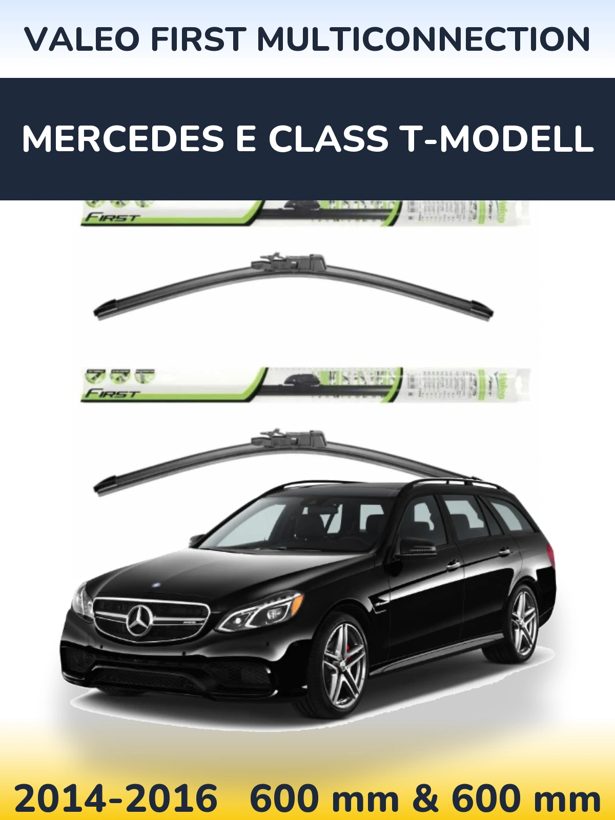Torkarblad Valeo First MultiConnection för Mercedes E Class T-Modelll