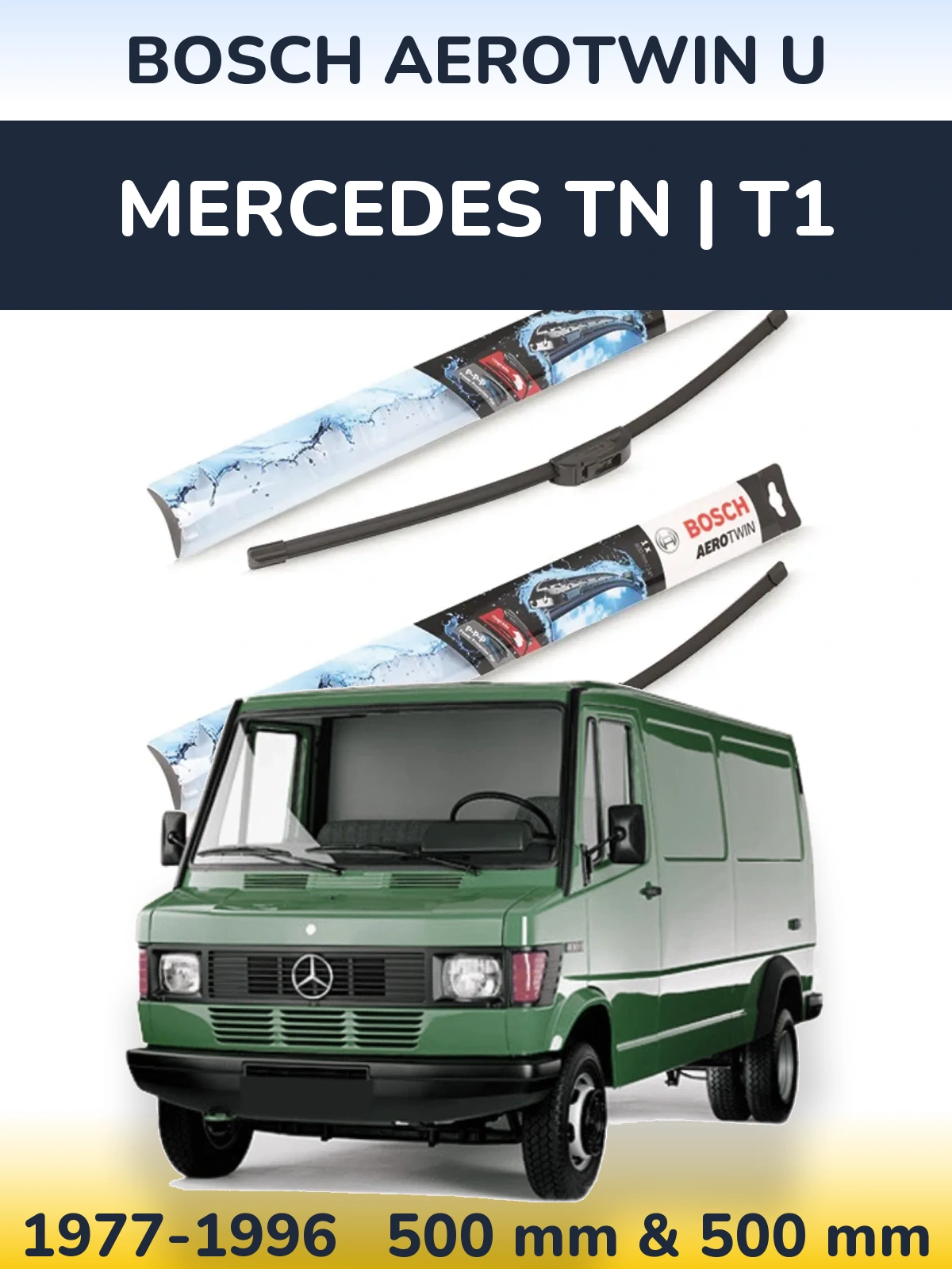 Front wiper blade set BOSCH AeroTwin U 500 & 500 mm for Mercedes TN | T1 1977-1996