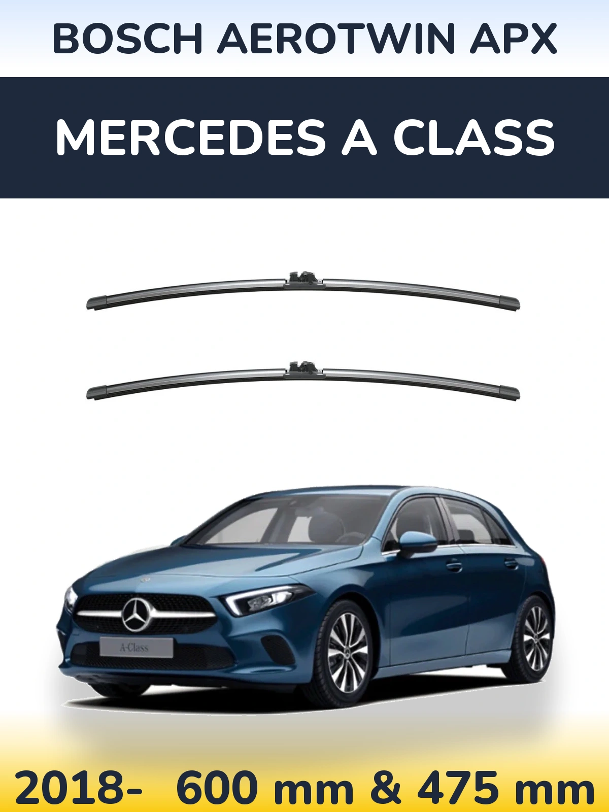Front wiper blade set BOSCH AeroTwin APX 600 & 475 mm for Mercedes A Class 2018-2026