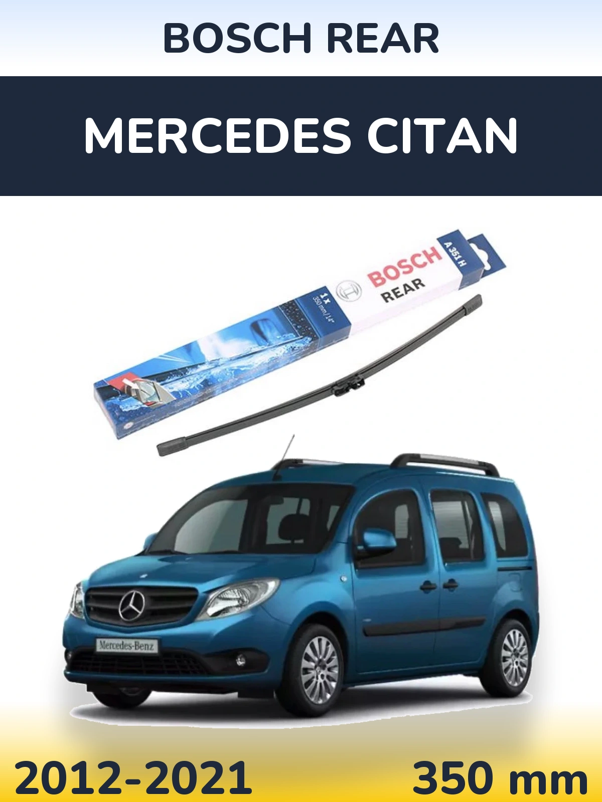 Torkarblad BOSCH Rear för Mercedes Citan