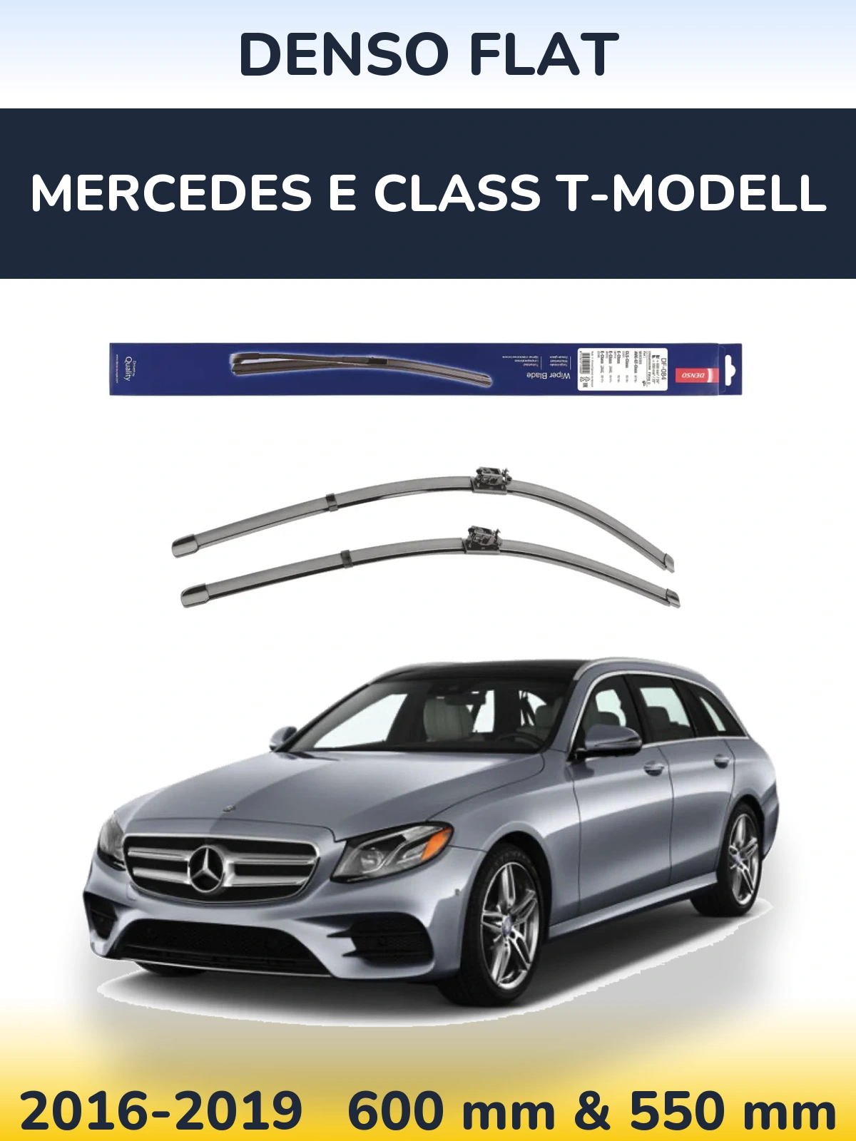 Front wiper blade set Denso Flat 600 & 550 mm for Mercedes E Class T-Modell 2016-2019