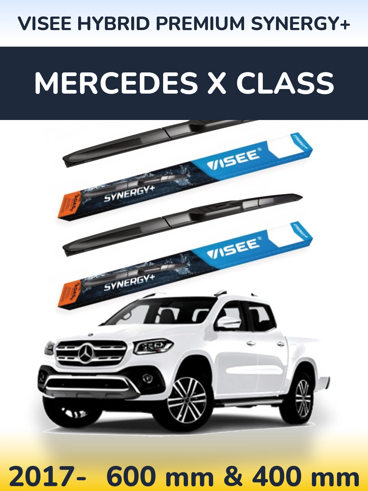Front wiper blade set VISEE HYBRID PREMIUM SYNERGY+ 600 & 400 mm for Mercedes X Class 2017-2026