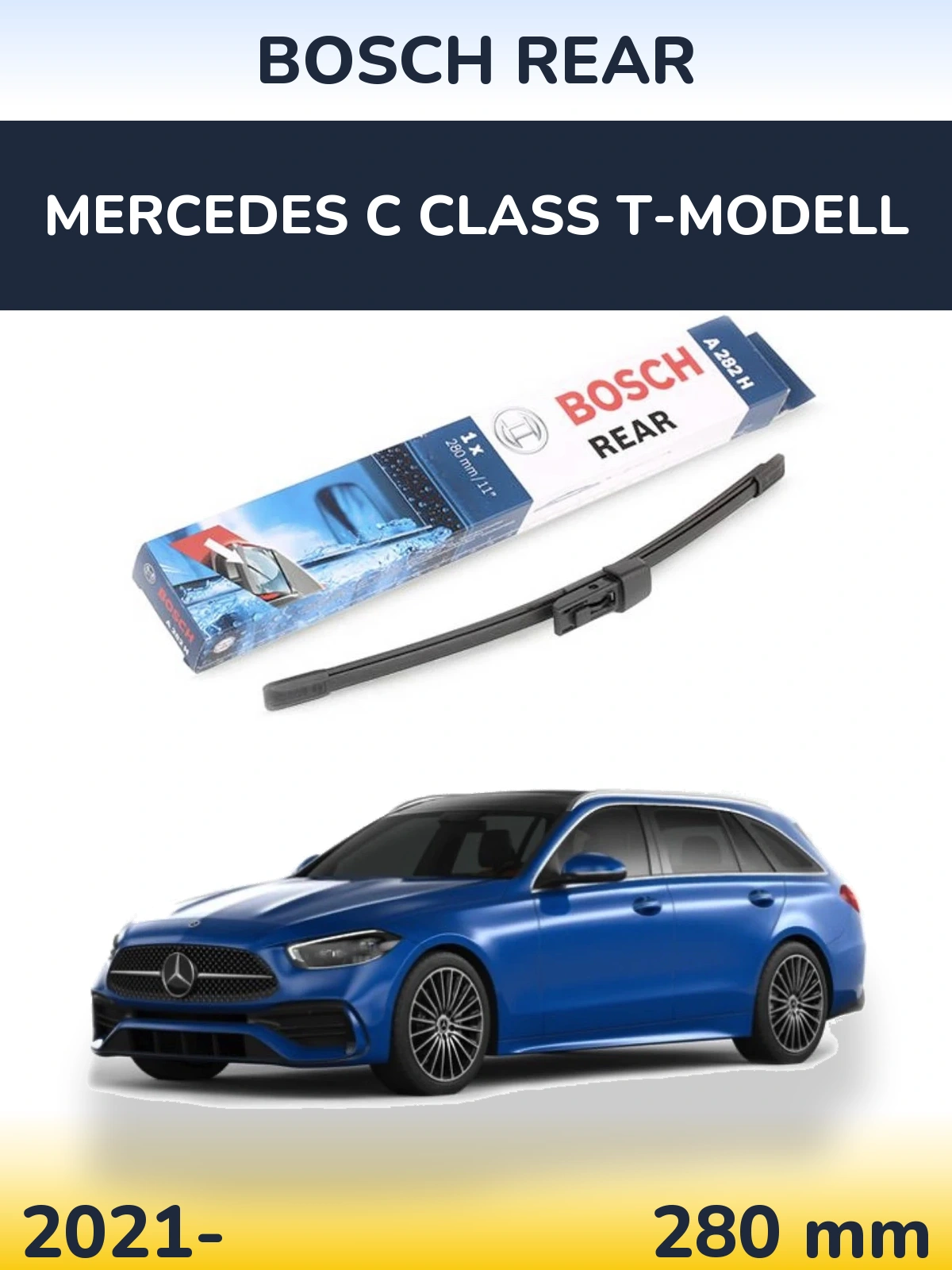 Задня щітка BOSCH Rear 280 мм для Mercedes C Class T-Модельl 2021-2026