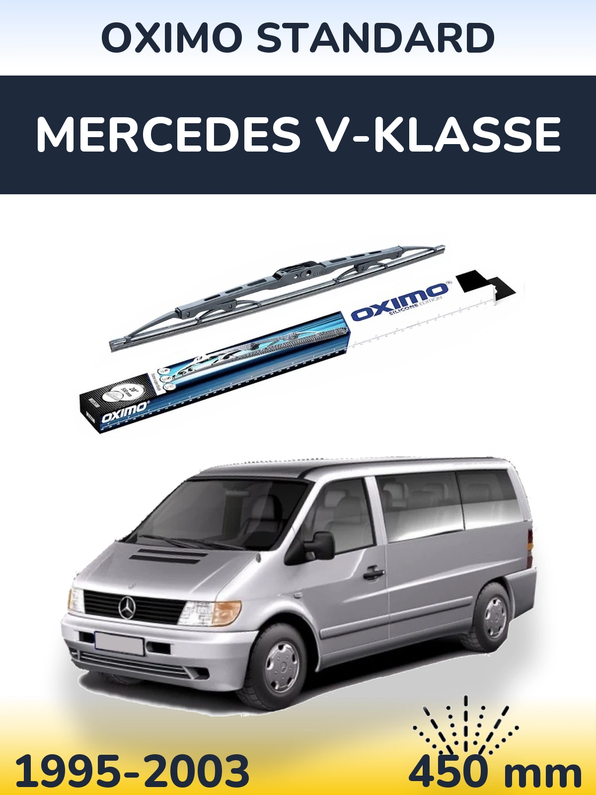 Torkarblad Oximo Standard för Mercedes V-Klasse