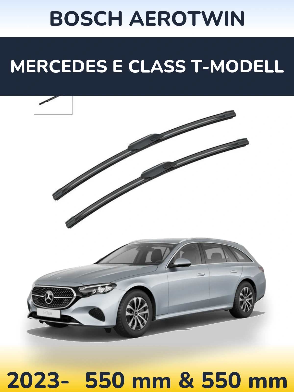 Torkarblad BOSCH AeroTwin för Mercedes E Class T-Modelll