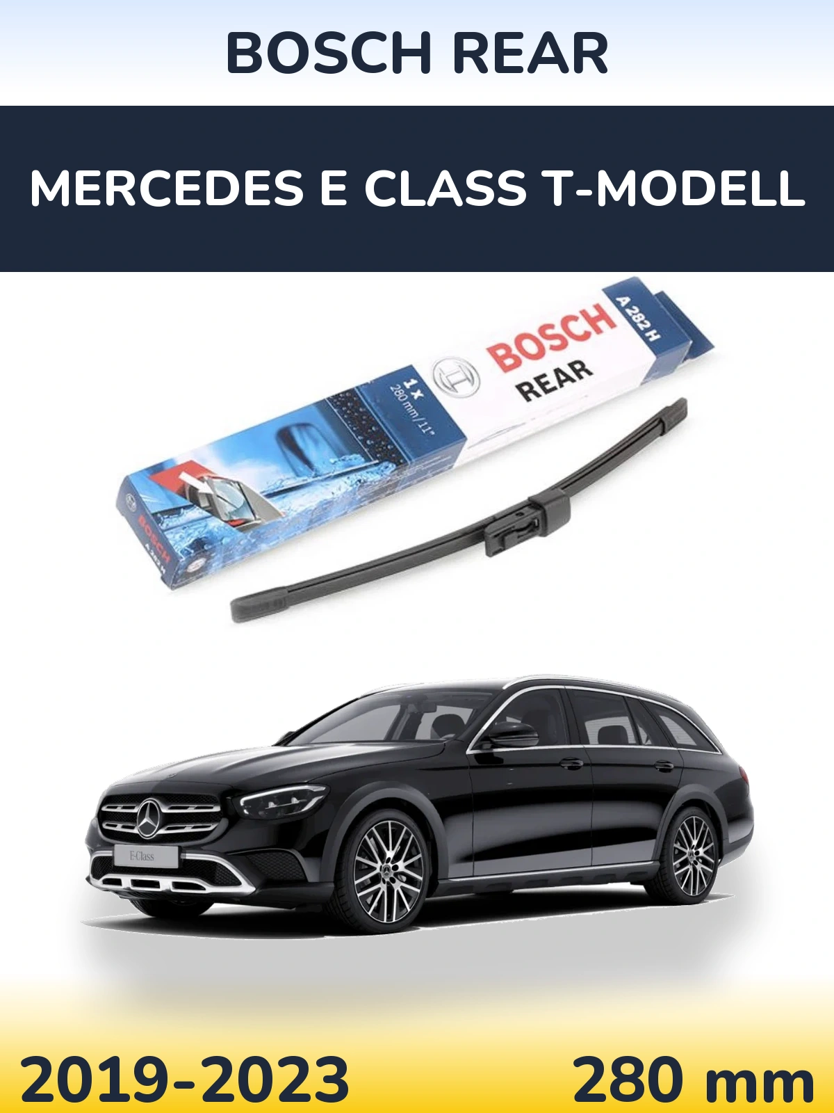 Задня щітка BOSCH Rear 280 мм для Mercedes E Class T-Модельl 2019-2023